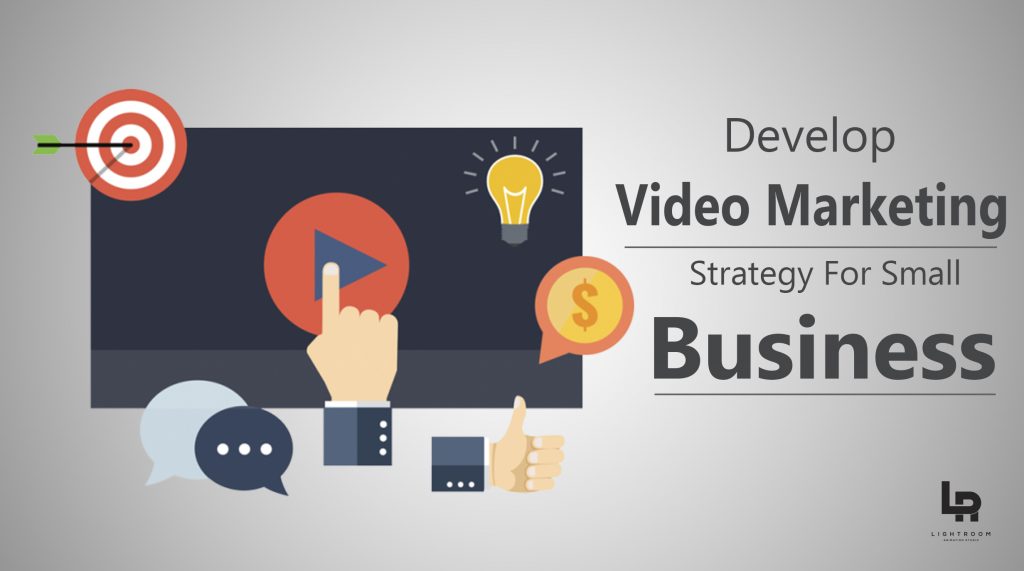 Develop a Video Marketing Strategy